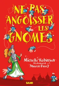 Ne pas angoisser les gnomes (broché)