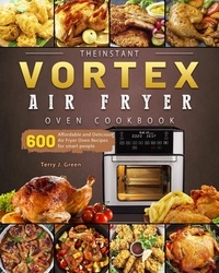  Michelle Roland - Chefman Air Fryer Cookbook.