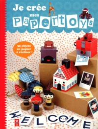 Michelle Romo - Je crée mes papertoys - 32 jouets terriblement craquants à découper et à construire.