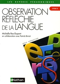Michelle Ros-Dupont - Observation réfléchie de la langue au cycle 3.