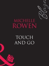 Michelle Rowen - Touch and Go.