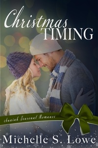  Michelle S. Lowe - Christmas Timing.
