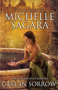 Michelle Sagara - Cast in Sorrow.