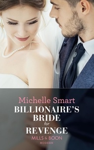 Michelle Smart - Billionaire's Bride For Revenge.