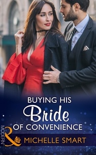 Michelle Smart - Buying His Bride Of Convenience.
