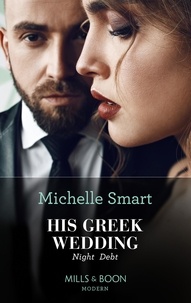Michelle Smart - His Greek Wedding Night Debt.