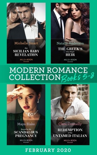 Michelle Smart et Natalie Anderson - Modern Romance February 2020 Books 5-8 - Her Sicilian Baby Revelation / The Greek's One-Night Heir / Bound by My Scandalous Pregnancy / Redemption of the Untamed Italian.