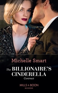 Michelle Smart - The Billionaire's Cinderella Contract.