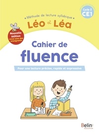 Michelle Sommer et Ghislaine Blondet - Français CE1 Cahier de fluence Léo et Léa Méthode syllabique - Pour une lecture précise, rapide et expressive.