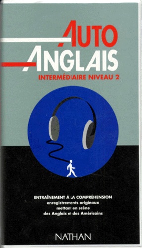 Michelle Sommers et Vivienne Vermes - Auto-Anglais Intermediaire Niveau 2. Coffret 3 Cassettes Et 1 Livret.