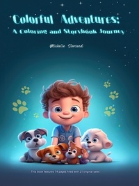  Michelle Starseed - Colorful Adventures- A coloring and Storybook Journey.