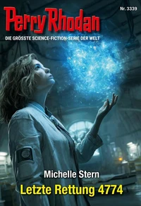 Perry Rhodan 3339: Letzte Rettung 4774