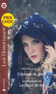 Epub livres anglais téléchargement gratuit L'épouse de glace - La dame de feu (French Edition) 9782280485661 par Michelle Styles, Margo Maguire