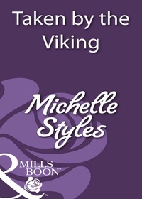 Michelle Styles - Taken By The Viking.