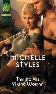 Michelle Styles - Taming His Viking Woman.