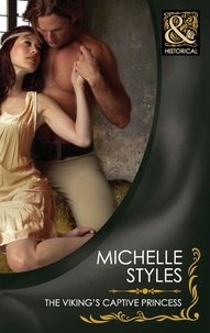 Michelle Styles - The Viking's Captive Princess.