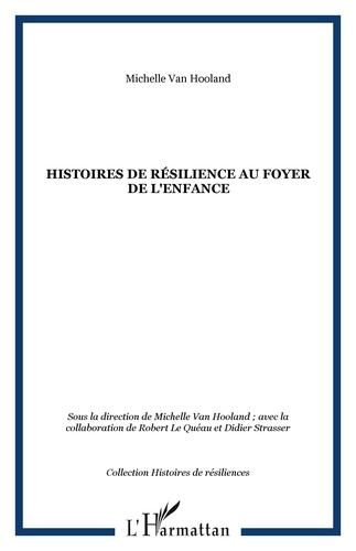 Michelle Van Hooland - Histoires de résilience au foyer de l'enfance.