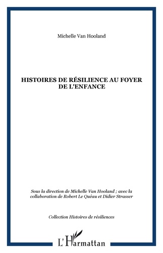 Michelle Van Hooland - Histoires de résilience au foyer de l'enfance.