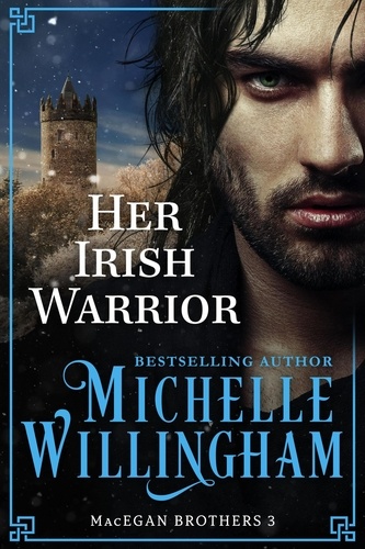  Michelle Willingham - Her Irish Warrior - MacEgan Brothers, #3.