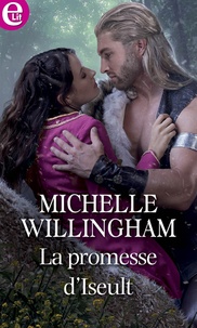 Michelle Willingham - La promesse d'Iseult.