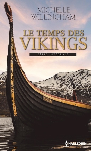 Le temps des Vikings. L'orgueil d'un Viking - L'amant des mers du nord