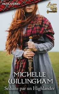 Michelle Willingham - Séduite par un Highlander.