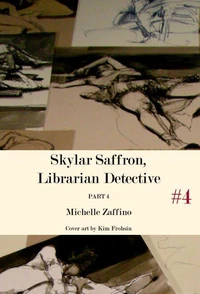 Skylar Saffron, Librarian Detective: Part 4