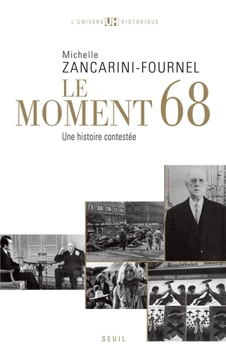 Le moment 68. Une histoire contestée