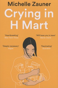 Michelle Zauner - Crying in H Mart - A Memoir.