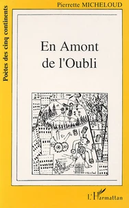 En amont de l'oubli