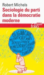Sociologie du parti dans la démocratie moderne