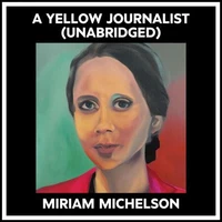 A Yellow Journalist (Unabridged)