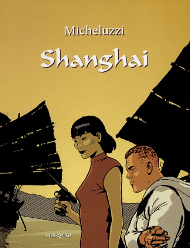  Micheluzzi - Les tribulations de Rosso Stenton Tome 1 : Shanghai.
