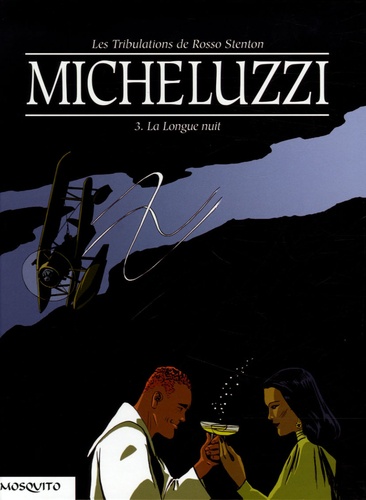  Micheluzzi - Les tribulations de Rosso Stenton Tome 3 : La Longue nuit.