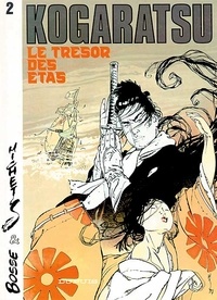  Michetz et Olivier Bossé - Kogaratsu Tome 2 : Le trésor des Etas.