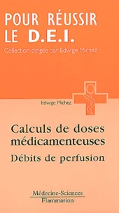 Calculs De Doses Medicamenteuses. Debits De Perfusion