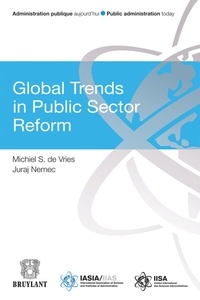 Michiel S. De Vries et Juraj Nemec - Global Trends in Public Sector Reform.