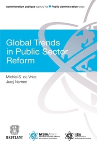 Michiel S. De Vries et Juraj Nemec - Global Trends in Public Sector Reform.