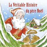 Michiel Segaert et Yolanda Willems - La véritable histoire du père Noël.