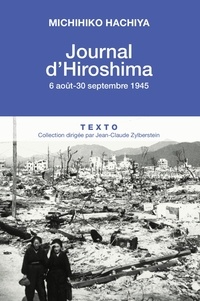Michihiko Hachiya - Journal d'Hiroshima - 6 août-30 septembre 1945.