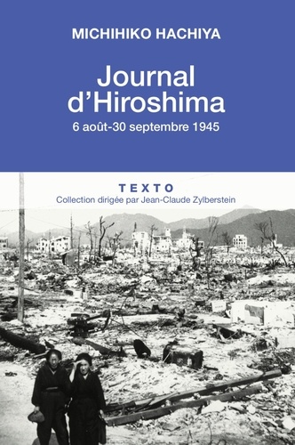 Journal d'Hiroshima. 6 août-30 septembre 1945