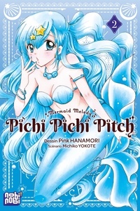 Michiko Yokote et Pink Hanamori - Pichi pichi pitch Tome 2 : .
