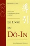 Michio Kushi - Le livre du Do-In - Exercices pour le développement physique et spirituel.