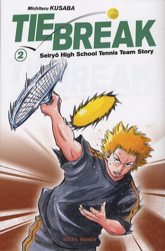 Tie Break Tome 2 De Michiteru Kusaba Tankobon Livre Decitre