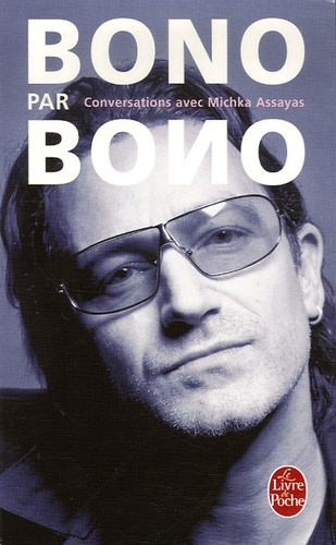 Michka Assayas - Bono par Bono.