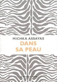 Michka Assayas - Dans sa peau.