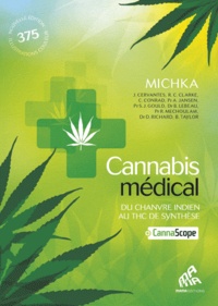  Michka - Cannabis médical - Du chanvre indien au THC de synthèse.