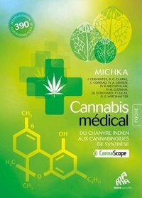 Michka et al. et  Michka - Cannabis Médical - Édition Poche - Du chanvre indien aux cannabinoïdes de synthèse.