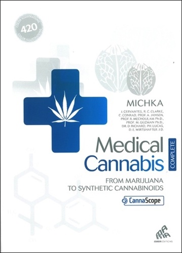  Michka - Medical Cannabis : From Marijuana to Synthetic Cannabinoids.