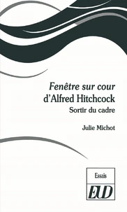 Fenêtre sur cour d'Alfred Hitchcock
